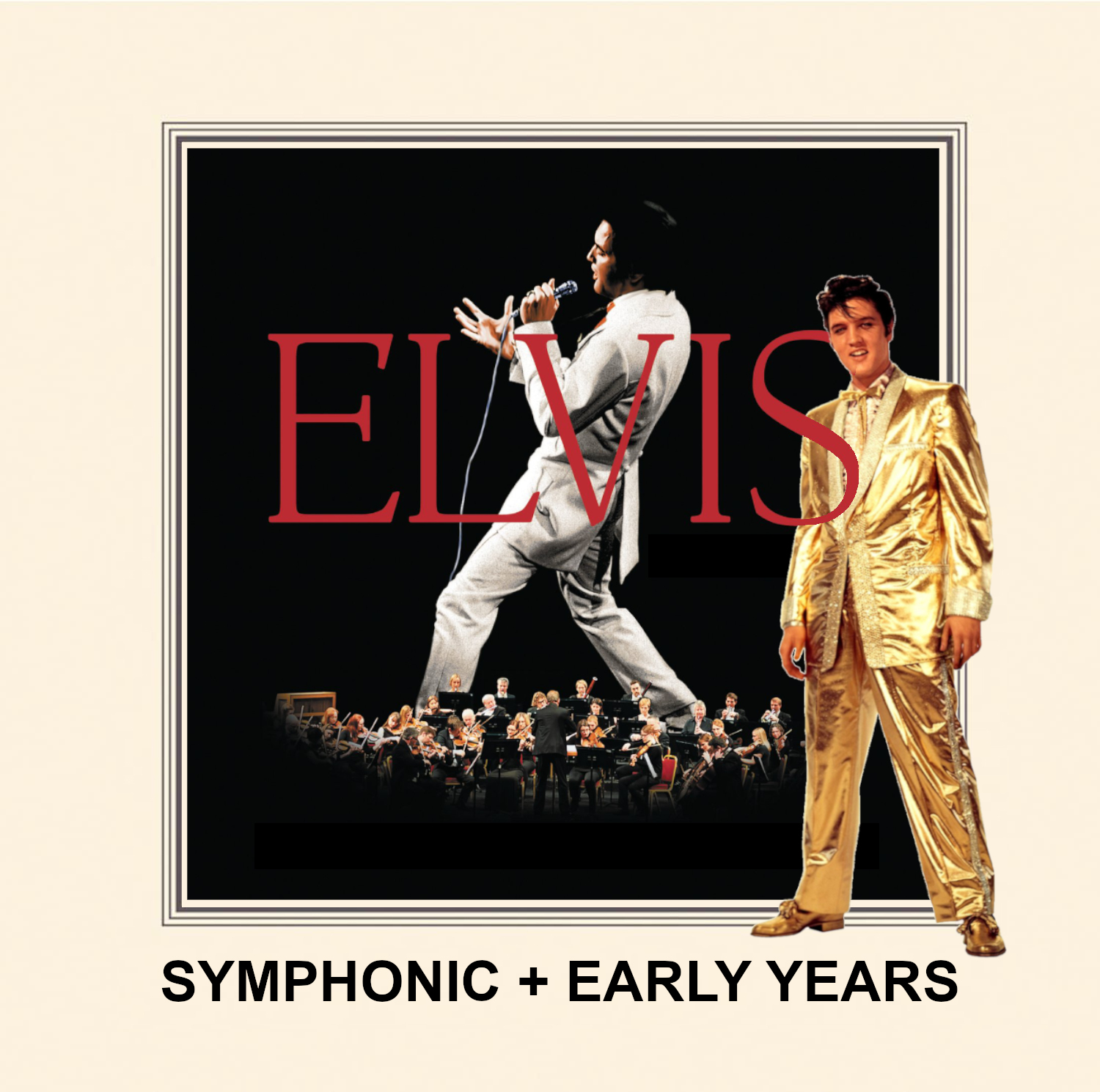 Elvis Symphonic + Elvis Early Years